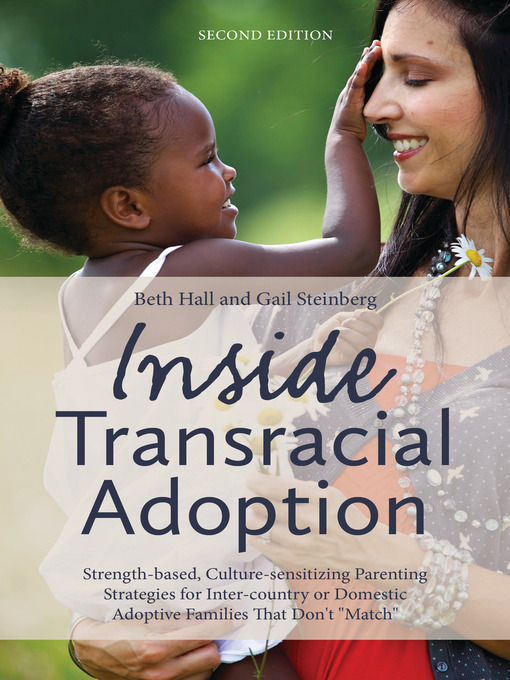 Title details for Inside Transracial Adoption by Gail Steinberg - Available